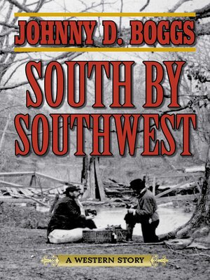 cover image of South by Southwest: a Western Story